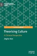 Theorising Culture: A Chinese Perspective