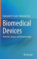 Biomedical Devices: Materials, Design, and Manufacturing