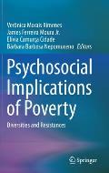 Psychosocial Implications of Poverty: Diversities and Resistances