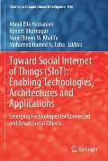 Toward Social Internet of Things (Siot): Enabling Technologies, Architectures and Applications: Emerging Technologies for Connected and Smart Social O