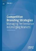 Competitive Branding Strategies: Managing Performance in Emerging Markets