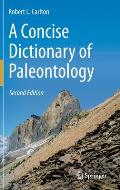 A Concise Dictionary of Paleontology: Second Edition