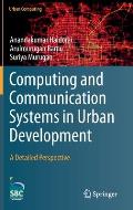Computing and Communication Systems in Urban Development: A Detailed Perspective