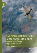 The Battle of Britain in the Modern Age, 1965-2020: The State's Retreat and Popular Enchantment