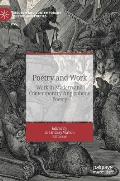 Poetry and Work: Work in Modern and Contemporary Anglophone Poetry