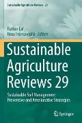 Sustainable Agriculture Reviews 29: Sustainable Soil Management: Preventive and Ameliorative Strategies