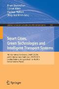 Smart Cities, Green Technologies and Intelligent Transport Systems: 7th International Conference, Smartgreens, and 4th International Conference, Vehit