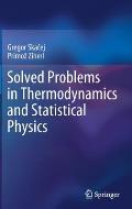 Solved Problems in Thermodynamics and Statistical Physics