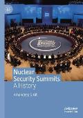Nuclear Security Summits: A History