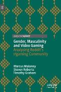 Gender, Masculinity and Video Gaming: Analysing Reddit's R/Gaming Community