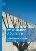 Invisibilization of Suffering: The Moral Grammar of Disrespect