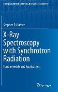 X-Ray Spectroscopy with Synchrotron Radiation: Fundamentals and Applications