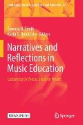 Narratives and Reflections in Music Education: Listening to Voices Seldom Heard