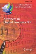 Advances in Digital Forensics XV: 15th Ifip Wg 11.9 International Conference, Orlando, Fl, Usa, January 28-29, 2019, Revised Selected Papers
