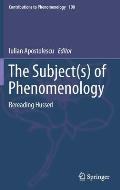 The Subject(s) of Phenomenology: Rereading Husserl