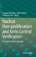 Nuclear Non-Proliferation and Arms Control Verification: Innovative Systems Concepts