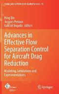 Advances in Effective Flow Separation Control for Aircraft Drag Reduction: Modeling, Simulations and Experimentations