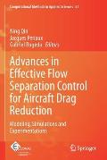 Advances in Effective Flow Separation Control for Aircraft Drag Reduction: Modeling, Simulations and Experimentations