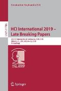 Hci International 2019 - Late Breaking Papers: 21st Hci International Conference, Hcii 2019, Orlando, Fl, Usa, July 26-31, 2019, Proceedings