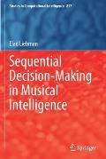 Sequential Decision-Making in Musical Intelligence