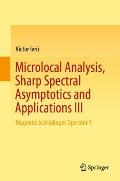 Microlocal Analysis, Sharp Spectral Asymptotics and Applications III: Magnetic Schr?dinger Operator 1