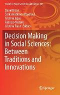 Decision Making in Social Sciences: Between Traditions and Innovations