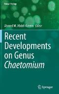 Recent Developments on Genus Chaetomium