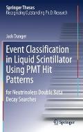 Event Classification in Liquid Scintillator Using Pmt Hit Patterns: For Neutrinoless Double Beta Decay Searches