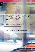 Foreign Languages in Advertising: Linguistic and Marketing Perspectives