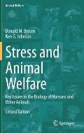 Stress and Animal Welfare: Key Issues in the Biology of Humans and Other Animals