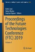 Proceedings of the Future Technologies Conference (Ftc) 2019: Volume 1