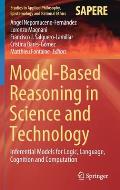 Model-Based Reasoning in Science and Technology: Inferential Models for Logic, Language, Cognition and Computation
