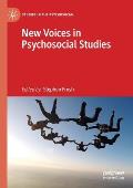 New Voices in Psychosocial Studies
