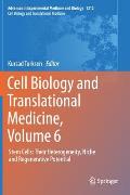 Cell Biology and Translational Medicine, Volume 6: Stem Cells: Their Heterogeneity, Niche and Regenerative Potential