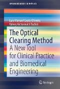 The Optical Clearing Method: A New Tool for Clinical Practice and Biomedical Engineering