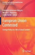 European Union Contested: Foreign Policy in a New Global Context