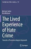 The Lived Experience of Hate Crime: Towards a Phenomenological Approach