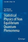 Statistical Physics of Non Equilibrium Quantum Phenomena