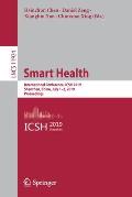 Smart Health: International Conference, Icsh 2019, Shenzhen, China, July 1-2, 2019, Proceedings