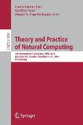 Theory and Practice of Natural Computing: 8th International Conference, Tpnc 2019, Kingston, On, Canada, December 9-11, 2019, Proceedings