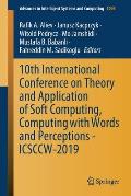 10th International Conference on Theory and Application of Soft Computing, Computing with Words and Perceptions - Icsccw-2019