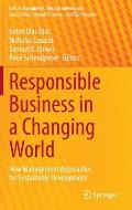Responsible Business in a Changing World: New Management Approaches for Sustainable Development