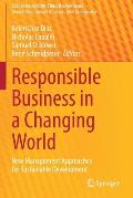Responsible Business in a Changing World: New Management Approaches for Sustainable Development