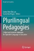 Plurilingual Pedagogies: Critical and Creative Endeavors for Equitable Language in Education