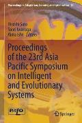 Proceedings of the 23rd Asia Pacific Symposium on Intelligent and Evolutionary Systems