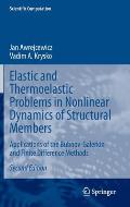 Elastic and Thermoelastic Problems in Nonlinear Dynamics of Structural Members: Applications of the Bubnov-Galerkin and Finite Difference Methods