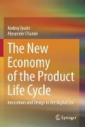 The New Economy of the Product Life Cycle: Innovation and Design in the Digital Era