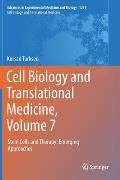 Cell Biology and Translational Medicine, Volume 7: Stem Cells and Therapy: Emerging Approaches