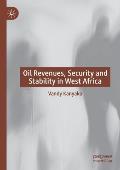 Oil Revenues, Security and Stability in West Africa
