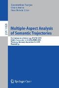 Multiple-Aspect Analysis of Semantic Trajectories: First International Workshop, Master 2019, Held in Conjunction with Ecml-Pkdd 2019, W?rzburg, Germa